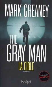 [Greaney, Mark] The Gray Man – Tome 2 : La cible  Cible10