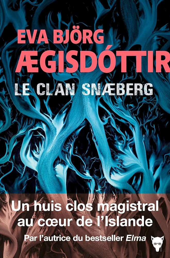 [Ægisdóttir, Eva Björg] Le Clan Snæberg  Clan10