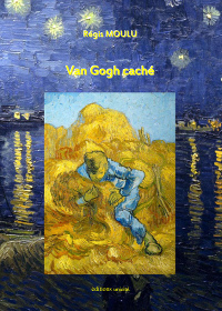 [Moulu, Régis] Van Gogh caché Couver11