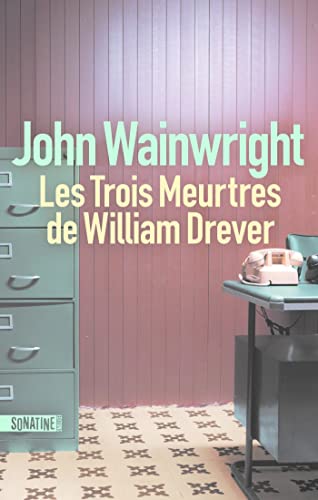[Wainwright, John] Les Trois Meurtres de William Drever  Drever10
