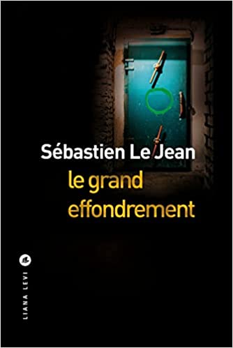 [Le Jean, Sébastien] Le grand effondrement Effond10