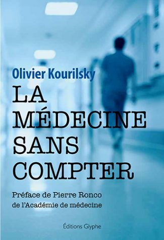 [Kourilsky, Olivier] La médecine sans compter Mzodec10