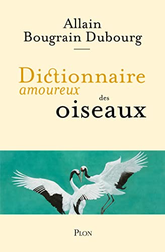 [Bougrain Dubourg, Allain] Dictionnaire amoureux des oiseaux Oiseau11