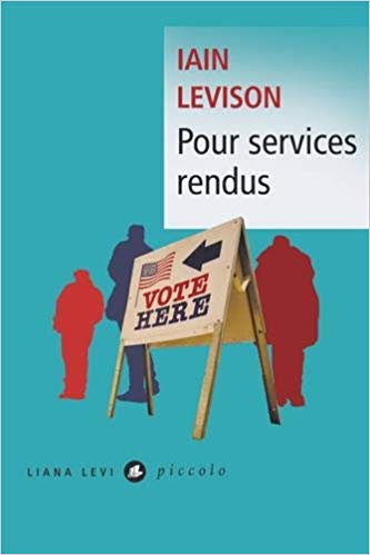 [Levison, Iain] Pour services rendus Servic10