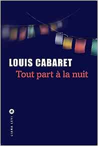 [Cabaret, Louis] Tout part à la nuit Tout_p10