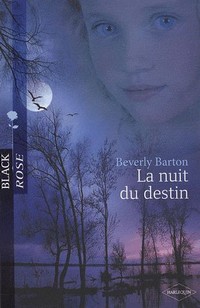 Raintree - Tome 3 : La nuit du destin Beverly Barton  La_nui10