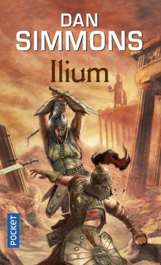 Ilium de Dan Simmons, une réécriture SF de la guerre de Troie Ilium10