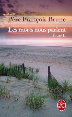 Les morts nous parlent Père François Brune 'Tome 2) 97822510