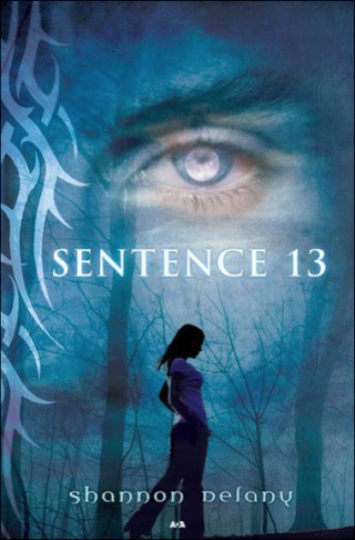 SENTENCE 13 (Tome 1) SENTENCE 13 de Shannon Delany Senten10