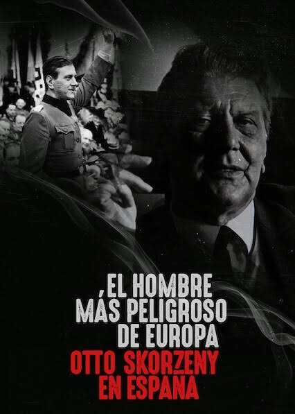 OTTO SKORZENY: EL HOMBRE MAS PELIGROSO EN EUROPA C9e6ec10