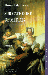 [Balzac, Honoré (de)] Sur Catherine de Médicis 3247c710