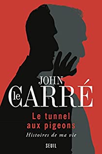 [Le Carré, John] Le Tunnel aux pigeons 41rq0h10
