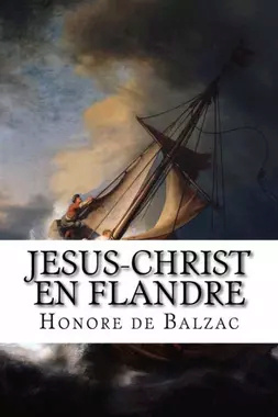 [Balzac, Honoré (de)] Jésus-Christ en Flandres 97815310