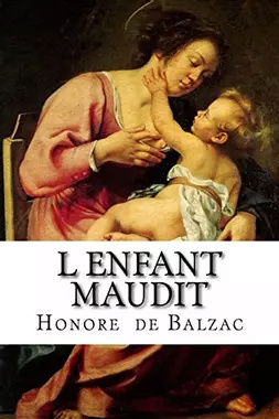 [Balzac, Honoré (de)] L'Enfant maudit 97815311