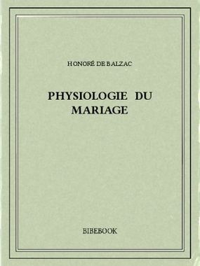 [Balzac, Honoré de] Physiologie du mariage Balzac10