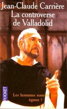 [Carrière, Jean-Claude] La Controverse de Valladolid Bm_59510