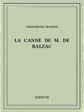 [Girardin, Delphine de] La Canne de M. de Balzac Girard10