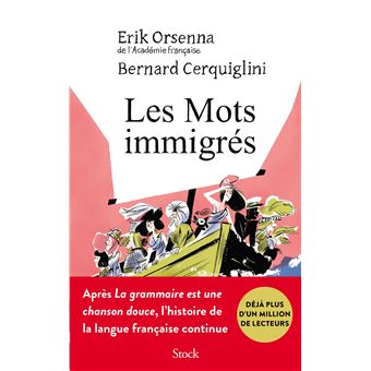[Orsenna, Erik et Cerquiglini, Bernard] Les mots immigrés Les-mo10