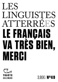 [collectif Les linguistes atterrés] Le français va très bien, merci Produc14