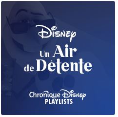 Les Playlists Chronique Disney 117