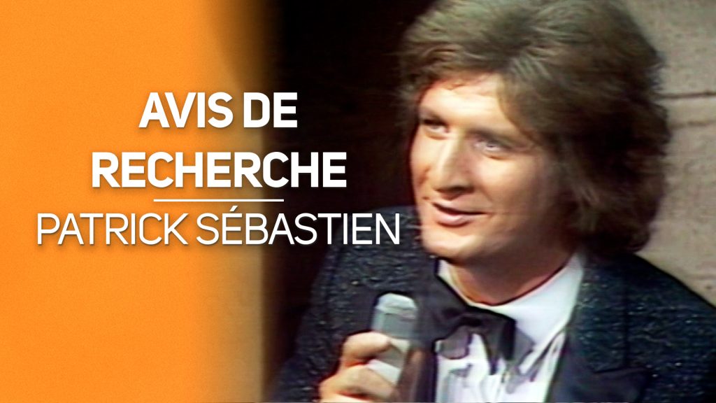 26 décembre 1980: Avis de recherche : Patrick Sébastien Avis-d12