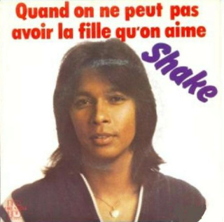 Juin 1977: Shake  – Quand On Ne Peut Pas Avoir La Fille Qu'On Aime R-720322