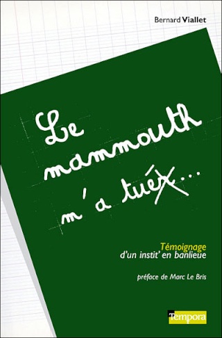 LE MAMMOUTH M'A TUER de Bernard Viallet 97829111