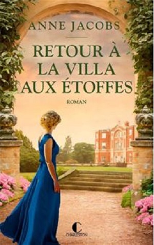 Anne Jacobs : la saga de La Villa aux étoffes Retour10