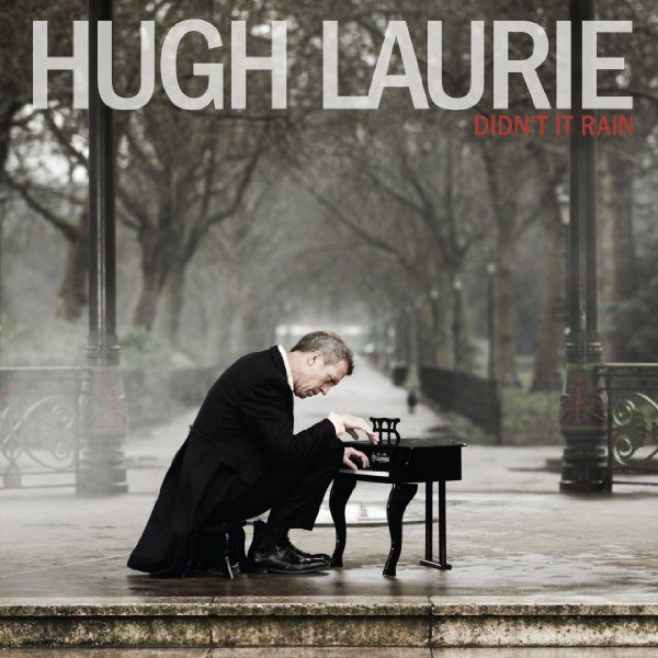 Hugh Laurie, Didnt It Rain, 2013 Bdvjq-10