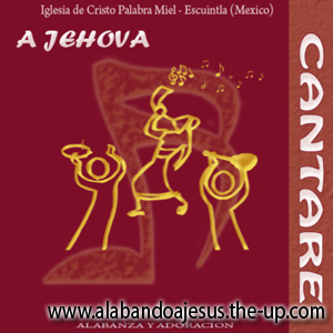 Ministerios Palabra (Miel Escuintla) - CD - A Jehova Cantare 00_a_j10