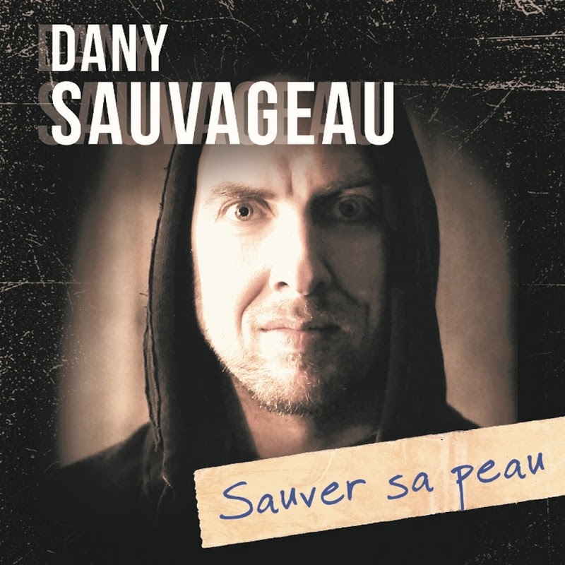 Dany_Sauvageau-Sauver_Sa_Peau-WEB-FR-2018-AZF 00-dan11