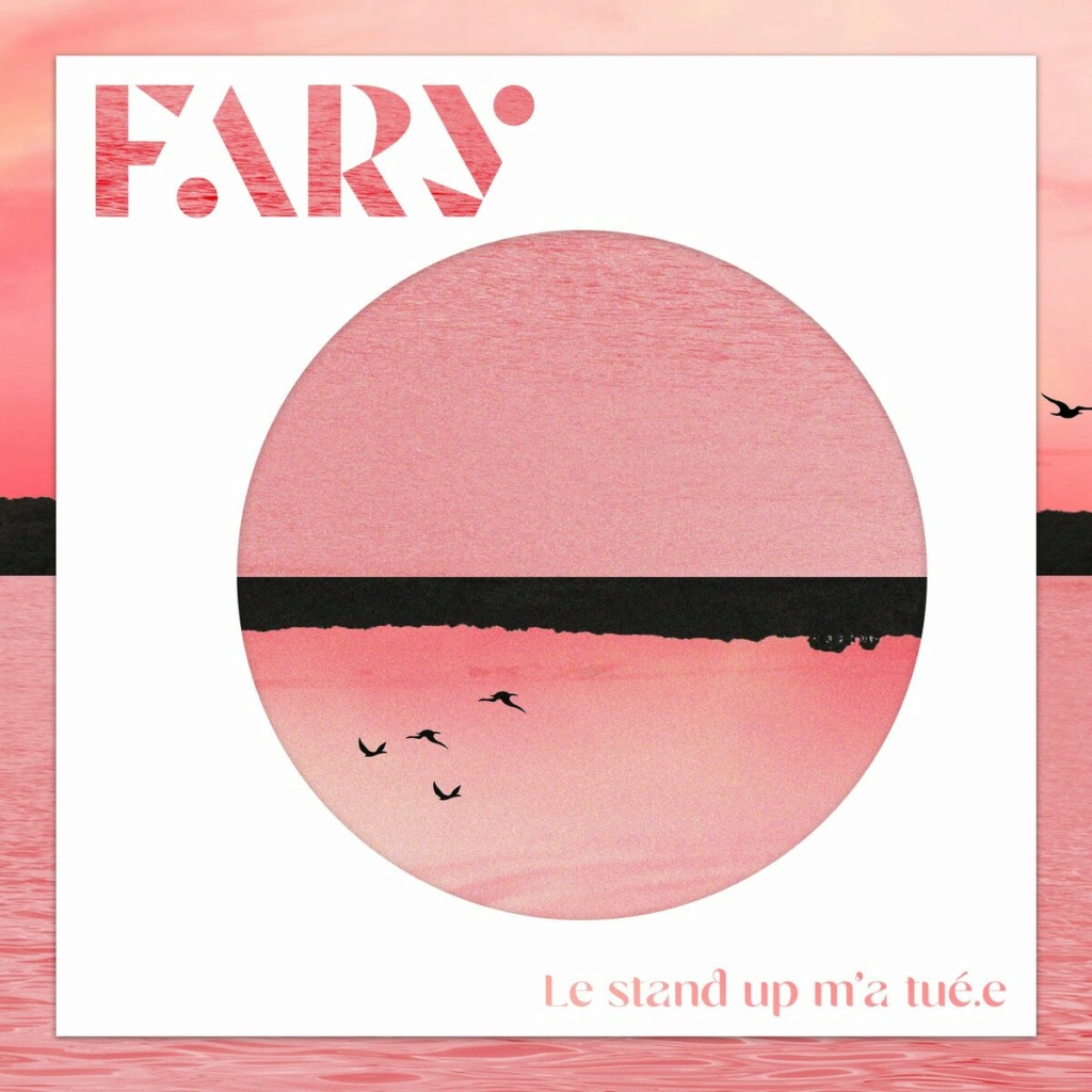 Fary-Le_Stand_Up_Ma_Tue.e-WEB-FR-2022-OND 00-far13
