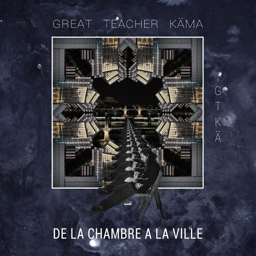 GTKae_-_Great_Teacher_Kama-De_La_Chambre_A_La_Ville-WEB-FR-2019-OND 00-gtk10