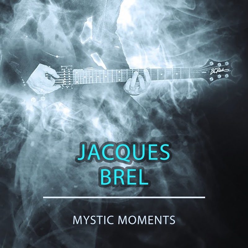 Jacques_Brel-Mystic_Moments-WEB-FR-2018-AZF 00-jac12