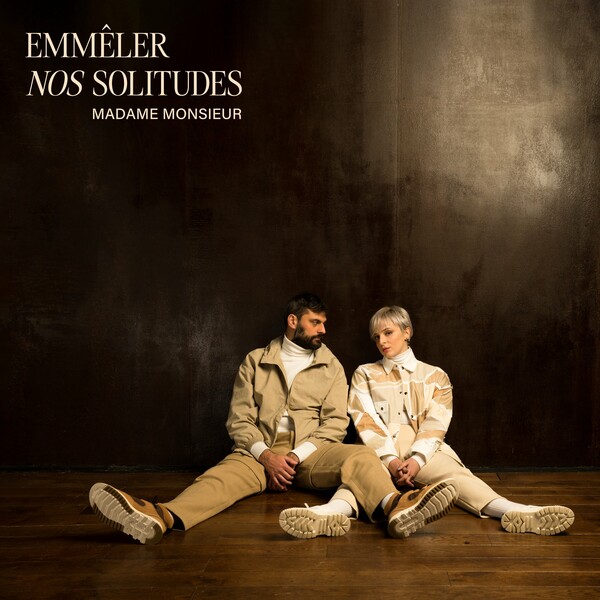 Madame_Monsieur-Emmeler_Nos_Solitudes-WEB-FR-2023-L0sS 00-mad18