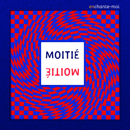 MoitieMoitie-Enchante-Moi-WEB-FR-2019-OND 00-moi10