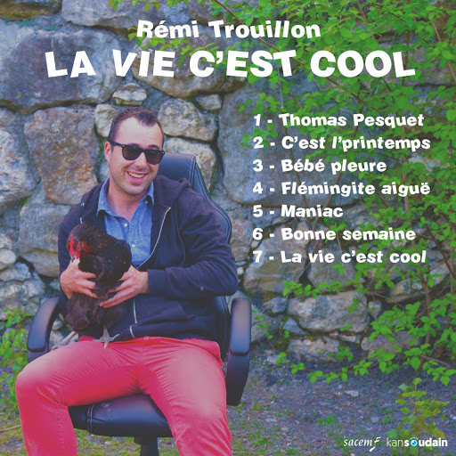 Remi_Trouillon-La_Vie_Cest_Cool-WEB-FR-2017-OND 00-rem13