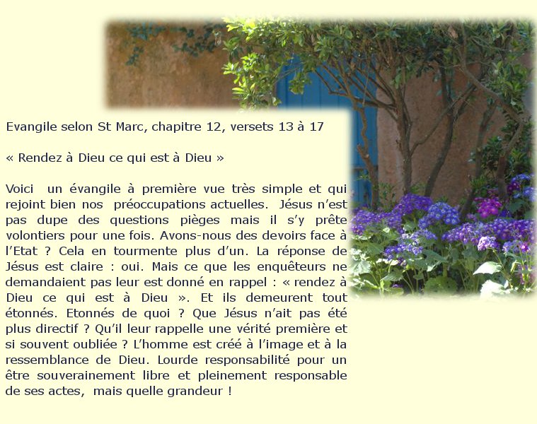 4 juin 2O13: Le mardi de la 9e semaine du Temps Ordinaire "rendez à César...rendez à Dieu.." Mardi16