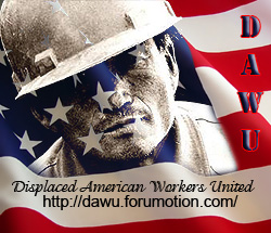 Displaced American Workers United - The web's most active unemployment forum.