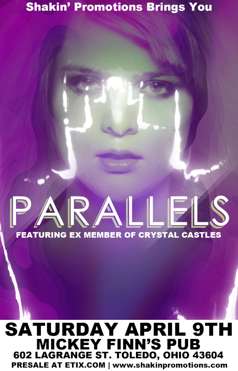 04/09 - Parallels [Feat Ex Member of CRYSTAL CASTLES] @ Mickey Finn's Pub in Toledo **Need openers** Parall10