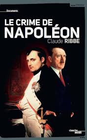 Le Crime de Napoléon (Claude Ribbe) Images10