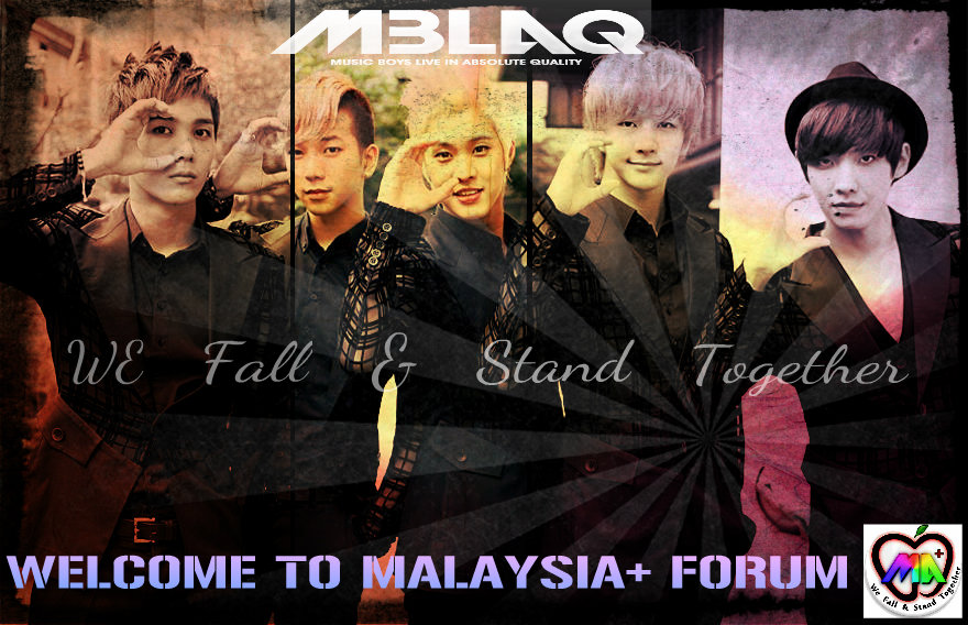 MBLAQ - Malaysian A+ Family