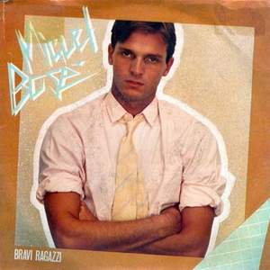 BRAVI RAGAZZI - MIGUEL BOSE' (1982) Miguel10