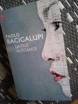 Paolo Bacigalupi, la fille automate Ba11
