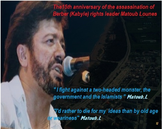 The15th anniversary of the assassination of Berber (Kabyle) rights leader Matoub Lounes  Aokasm10
