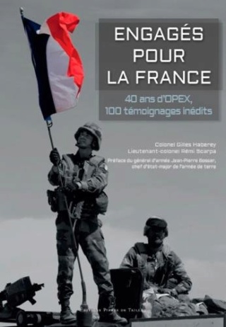 "Engagés pour la France" : 40 ans d'OPEX, 100 témoignages inédits 140