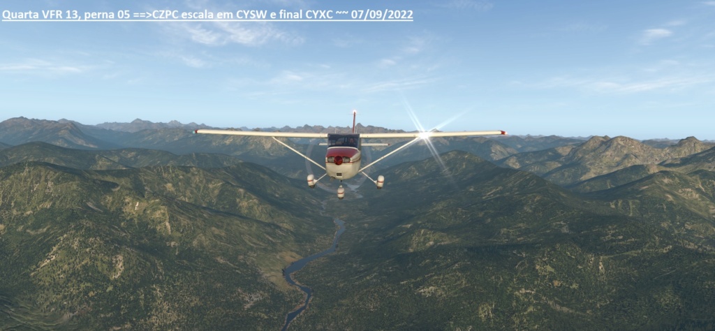 Quarta VFR 13, perna 05 ==>CZPC escala em CYSW e final CYXC ~~ 07/09/2022 Z535