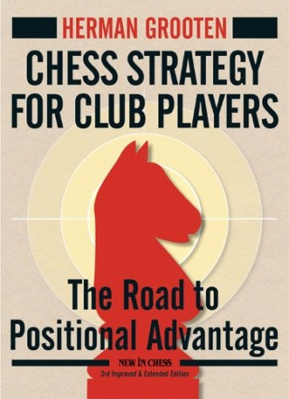 Herman Grooten_Chess Strategy for Club Players PDF+ePub+PGN Basman10