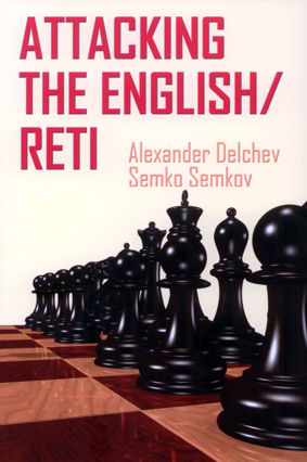 Delchev & Semkov_Attacking the English/Reti PDF+PGN Delch11