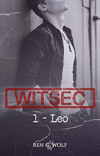 WITSEC - Tome 1 : Leo de Ren G. Wolf 412ouv10